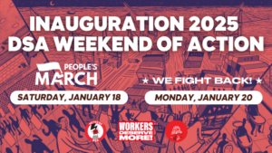 Read more about the article Inauguration 2025 DSA Weekend of Action!