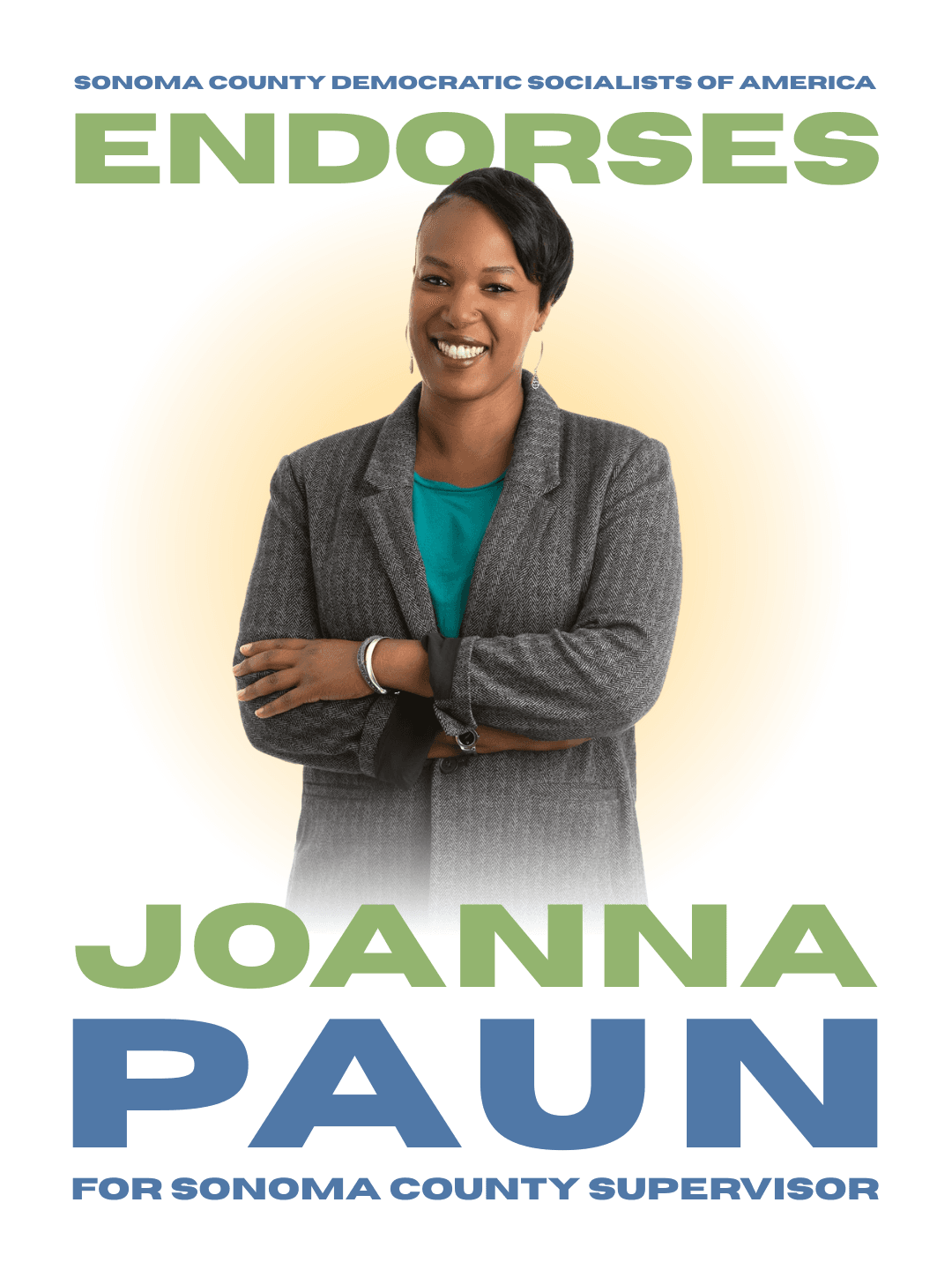 Sonoma County Democratic Socialists of America endorses Joanna Paun for Sonoma County Supervisor [Pictured: Joanna Paun, a Black woman with short, sideswept black hair wearing a blazer, smiles while crossing her arms.]